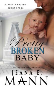 Pretty Broken Baby: A Pretty Broken Short Story Read online