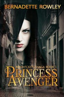 Princess Avenger - Brightcastle Saga Book 1 Read online