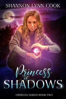 Princess of Shadows (Obsidian Queen Book 2) Read online