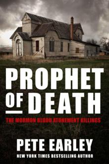 Prophet of Death_The Mormon Blood Atonement Killings Read online