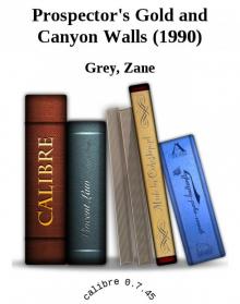 Prospector's Gold and Canyon Walls (1990) Read online
