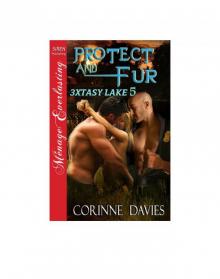 Protect and Fur [3xtasy Lake 5] (Siren Publishing Ménage Everlasting) Read online
