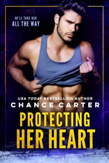 Protecting Her Heart Read online