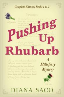 Pushing Up Rhubarb (A Millsferry Mystery Book 1) Read online