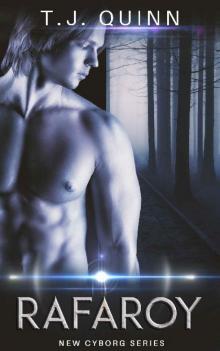 Rafaroy: A Cyborg's fighting machine first and only Mate (The Cyborgs Reborn Book 2) Read online