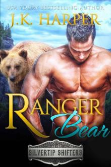 Ranger Bear (Silvertip Shifters Book 5) Read online