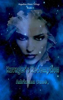 Ravager's Redemption (The Argadian Heart Book 3) Read online