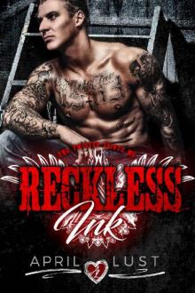 Reckless Ink_A Motorcycle Club Romance_The Twisted Saints MC Read online