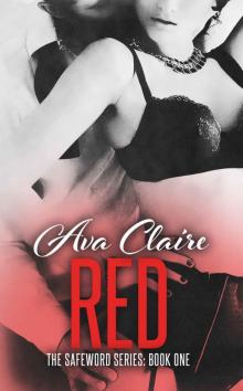 Red (The Safeword Series: Book One) Read online