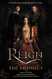 Reign: The Prophecy Read online