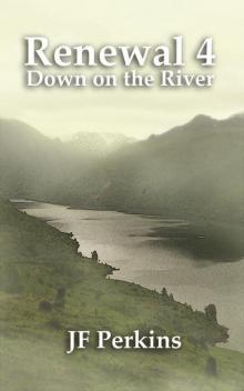 Renewal 4 - Down on the River Read online