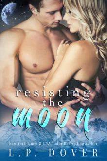 Resisting the Moon: A Royal Shifters Novel Read online