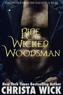 Ride the Wicked Woodsman (A Night Falls Alpha Werebear Shapeshifter Romance)