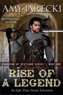 Rise of a Legend (Guardian of Scotland Book 1) Read online
