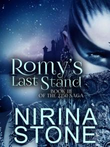 Romy's Last Stand: Book III of the 2250 Saga