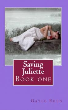 Saving Juliette Read online