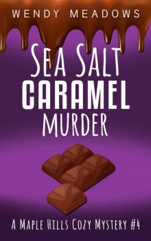 Sea Salt Caramel Murder (A Maple Hills Cozy Mystery Book 4) Read online