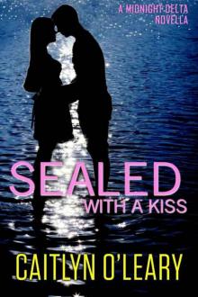SEALED with a Kiss (Midnight Delta Book 4) Read online