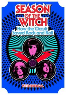 Season of the Witch : How the Occult Saved Rock and Roll (9780698143722) Read online