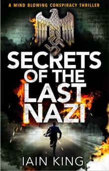 Secrets of the Last Nazi Read online