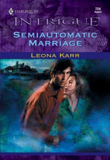 Semiautomatic Marriage Read online
