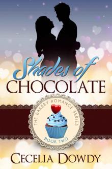 Shades Of Chocolate (The Bakery Romance Series Book 2) Read online