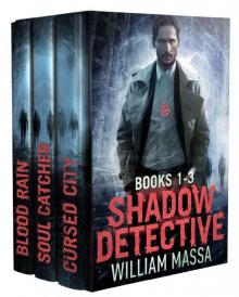 Shadow Detective Supernatural Action Thriller Series: Books 1-3 (Shadow Detective Boxset) Read online