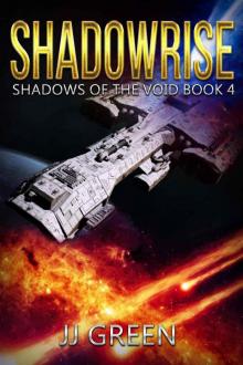 Shadowrise (Shadows of the Void Space Opera Serial Book 4) Read online