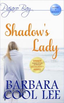 Shadow's Lady (A Pajaro Bay Cozy Mystery + Sweet Romance) Read online