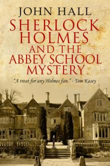 Sherlock Holmes and the Abbey School Mystery Read online
