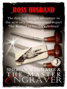 Sherlock Holmes & The Master Engraver (Sherlock Holmes Revival)