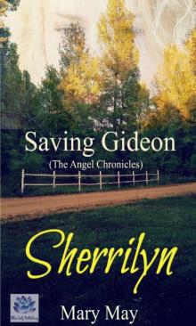 Sherrilyn: Saving Gideon (Angel Chronicles) Read online