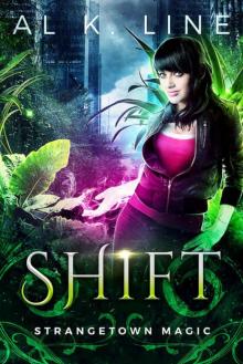 Shift (Strangetown Magic Book 2) Read online