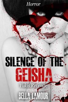 Silence of the Geisha Horror: Yukis Revenge