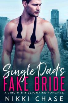 Single Dad's Fake Bride: A Virgin and Billionaire Romance Read online