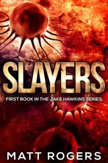 Slayers (Jake Hawkins Book 1) Read online