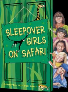Sleepover Girls on Safari Read online