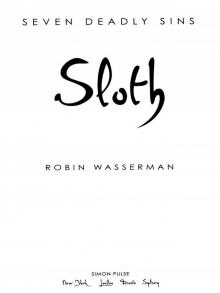 Sloth (Seven Deadly Sins (Simon Pulse)) Read online