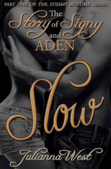 SLOW - The Story of Signy and Aden, #1