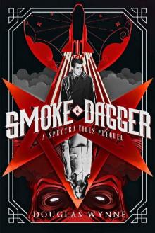 Smoke and Dagger Read online