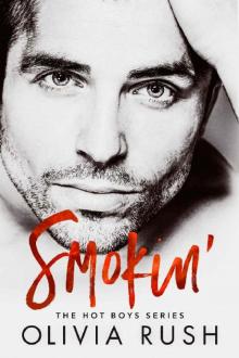 Smokin' (The Hot Boys Series Book 1) Read online