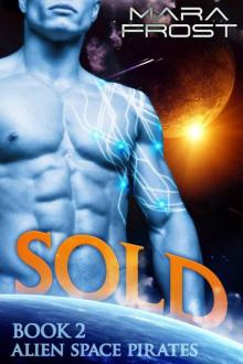 Sold (Alien Space Pirates 2) (SciFi Romance) Read online