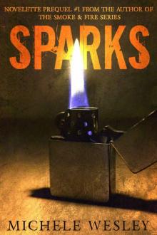 SPARKS: The Smoke & Fire Series (Prequel Book 1) Read online