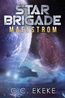 Star Brigade: Maelstrom (Star Brigade Book 2) Read online
