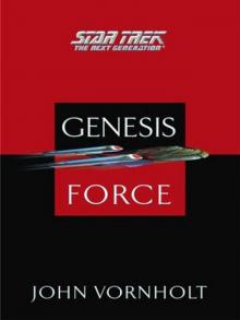 STAR TREK: TNG - The Genesis Wave, Book Four - Genesis Force Read online