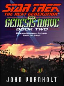 STAR TREK: TNG - The Genesis Wave, Book Two Read online