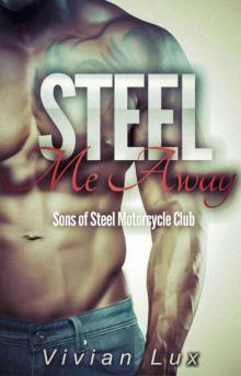 Steel Me Away Read online
