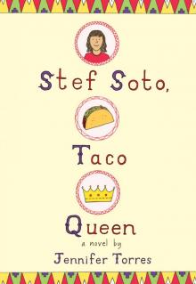 Stef Soto, Taco Queen Read online