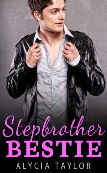 Stepbrother Bestie (A Stepbrother Romance Novel) Read online