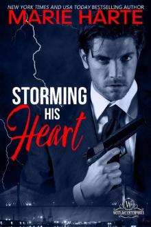 Storming His Heart (Westlake Enterprises Book 2) Read online